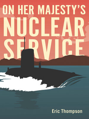 cover image of On Her Majesty's Nuclear Service